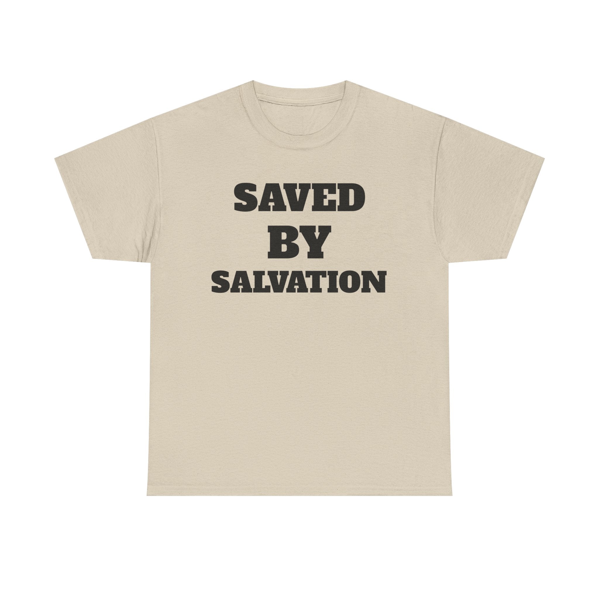 Christian Faith T-Shirt, Saved by Salvation Tee, Unashamed Christian Apparel