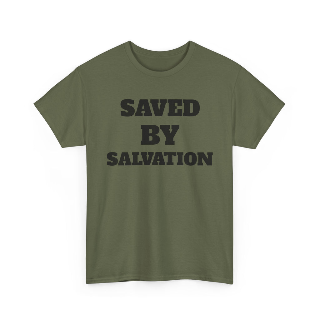 Christian Faith T-Shirt, Saved by Salvation Tee, Unashamed Christian Apparel